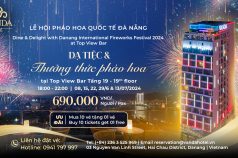 DINE AND DELIGHT WITH DANANG INTERNATIONAL FIREWORK AT TOP VIEW BAR